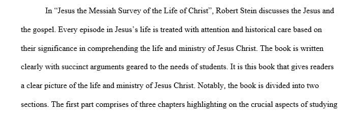 Jesus the Messiah Survey of the Life of Christ by Robert H. Stein