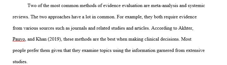 Name two different methods for evaluating evidence