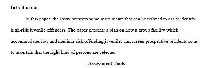 Research assessment tools to help you determine how you will weed out high-risk offenders