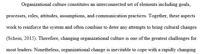 The cultural changes that have taken place in the organization within the past year or so.