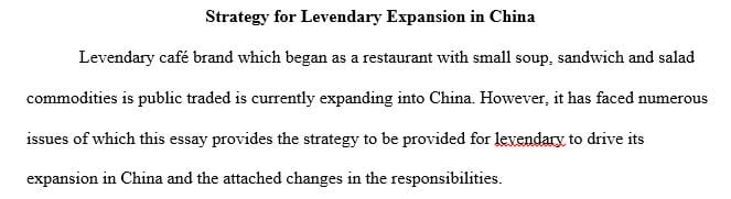 What strategy should Levendary adopt to drive its expansion in China