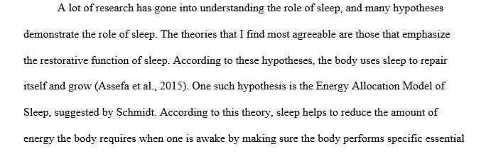 Which hypothesis or hypotheses the functions of sleep do you agree with and why