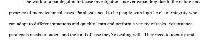 2 page paper discuss the different roles that paralegals play in tort case investigations