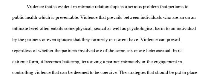 9-12 page paper topic Violence in Intimate Relationships