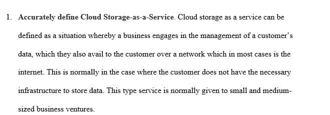 1.	Accurately define Cloud Storage-as-a-Service