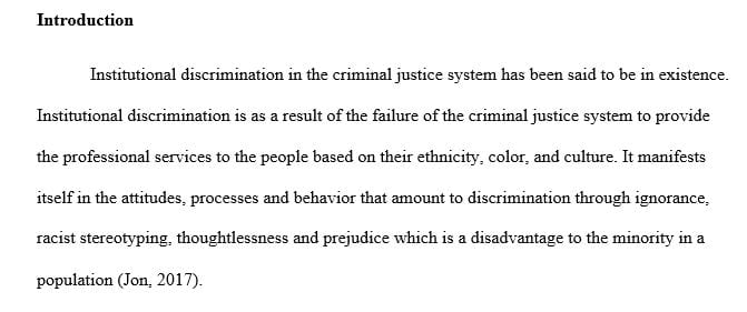 Convey the causes and consequences of the problem of institutional discrimination in the criminal justice system