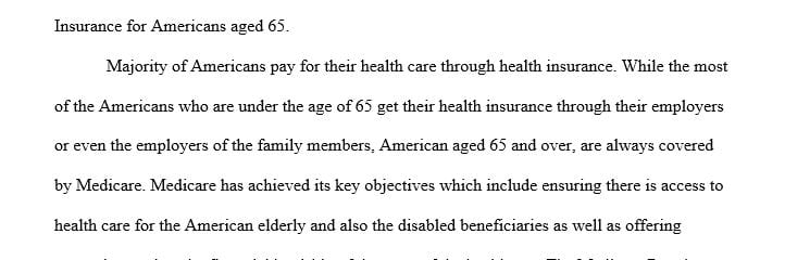 Define what insurance provides coverage to most Americans age 65 or older.