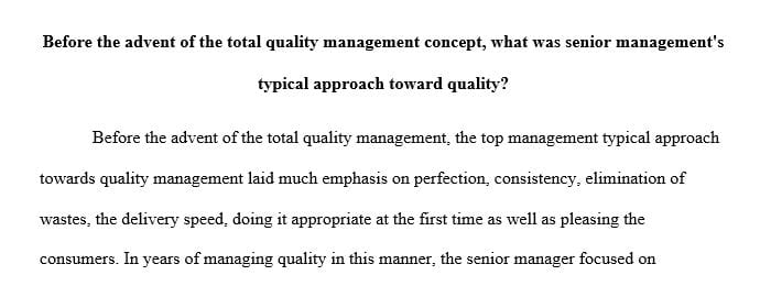 Discuss the following points regarding the evolution of total quality management concepts