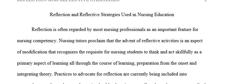 Discuss the value of self-reflection and specific strategies you can use as a nurse educator