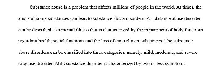 Distinguish between a mild, moderate or severe substance-use disorder.