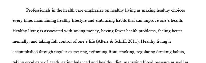 How do we as health care professionals emphasize healthy living 