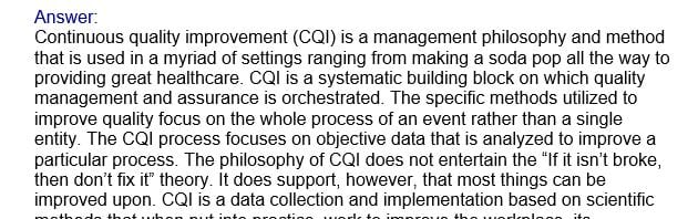 Identify and explain the philosophical and methodological characteristics of CQI.