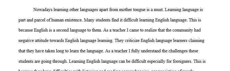 Imagine for a moment that in your community there is a negative reaction toward English language learners