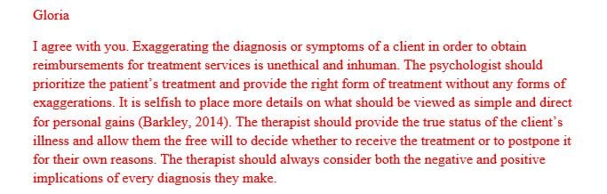 Is it ethical to exaggerate the symptoms or even the diagnosis of a client