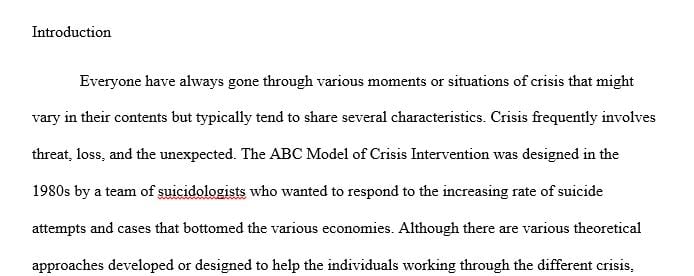 Pick one of the case studies provided and using the ABC Model of Crisis Intervention