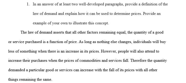 Provide a definition of the law of demand and explain how it can be used to determine prices.