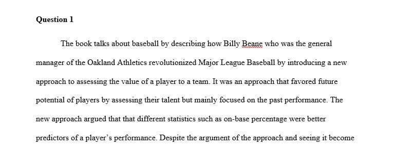 Read the “Moneyball” case study in the Managing Organizational Change textbook