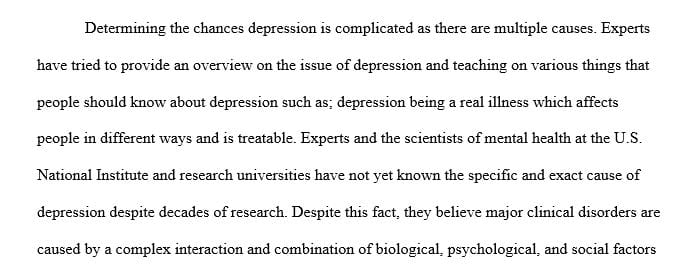 Summarize the expert's perspective about the cause of depression.