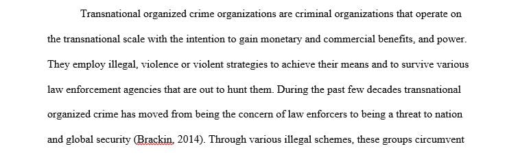 The similarities and differences that exist among different transnational organized crime groups