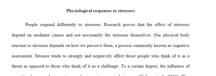 To what extent do our programmed physiological responses to stressors affect our behavior and health