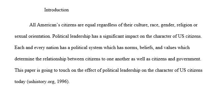 What is the effect of political leadership on the character of US citizens today