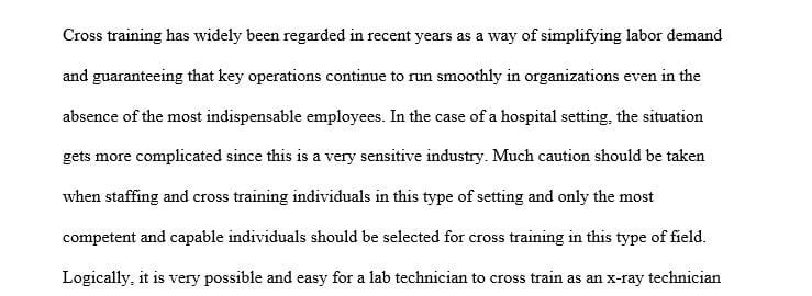 What steps would you take in deciding whether or not to cross train lab technicians as x-ray technicians