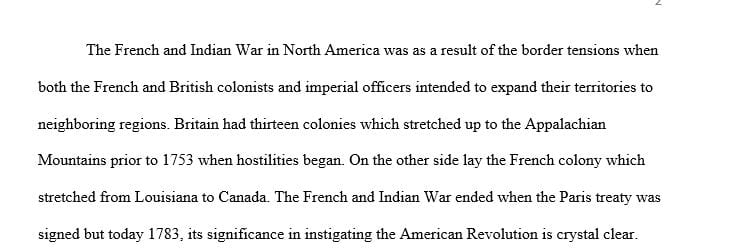 Why the French and Indian War was responsible for the start of the American Revolution