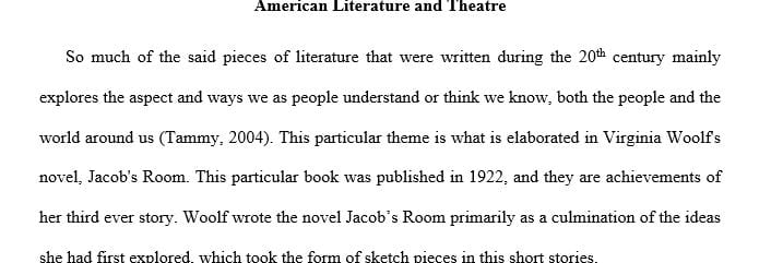 Write two papers about American Literature and Theater Appreciation.
