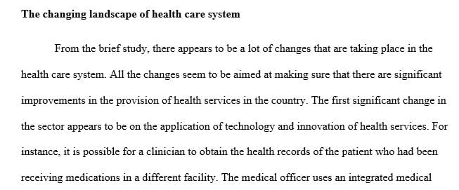 Analyze the changing landscape of the healthcare system