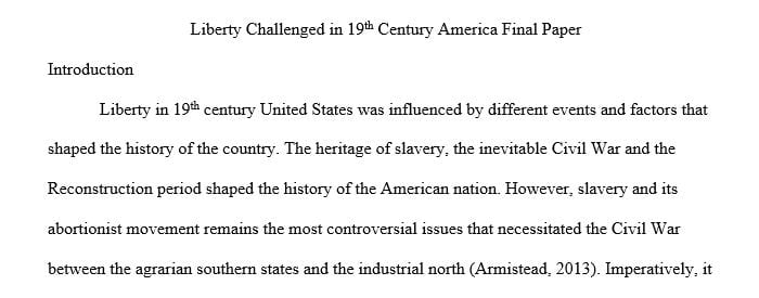 Assignment 2.2: Liberty Challenged in Nineteenth Century America Final Paper