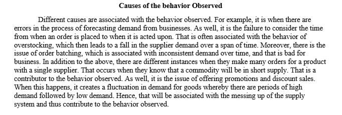 Based on your experience with the Beer Game what are the causes and consequences of the behavior observed