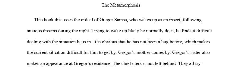 Cause and effect paper on The Metamorphosis by applying a physical or mental illness to Gregor 
