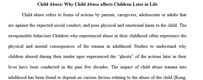 Child abuse. Why child abuse affects them later on in life