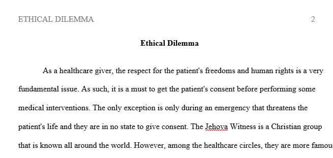Describe an ethical dilemma you encountered in your clinical setting