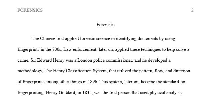 Describe the evolution of forensic sciences over time including the role of key pioneers.