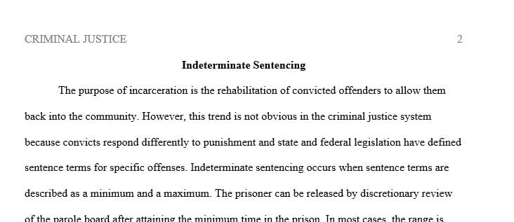 Describe the impact of indeterminate sentencing on recidivism.