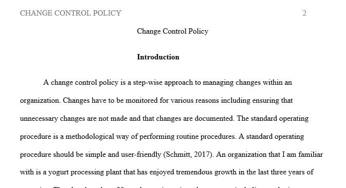 Develop a Change Control Policy for your organization or one you are familiar with