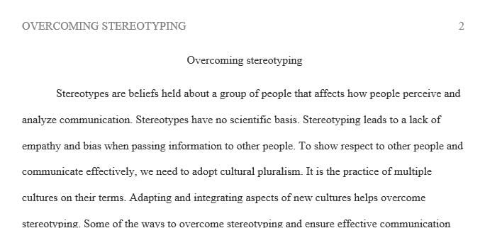 How would you overcome stereotyping and ensure effective communication among various cultures