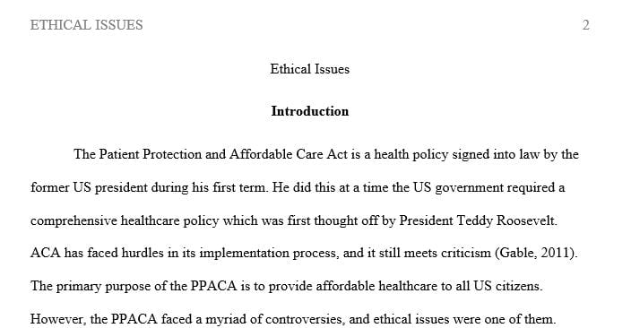 Identify at least two ethical issues that are a result of the Patient Protection and Affordable Care Act of 2010