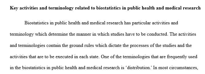 Identify key activities and terminology related to biostatistics in public health and medical research