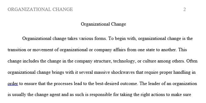 Identify the organizational change process steps you would take and prioritize the order