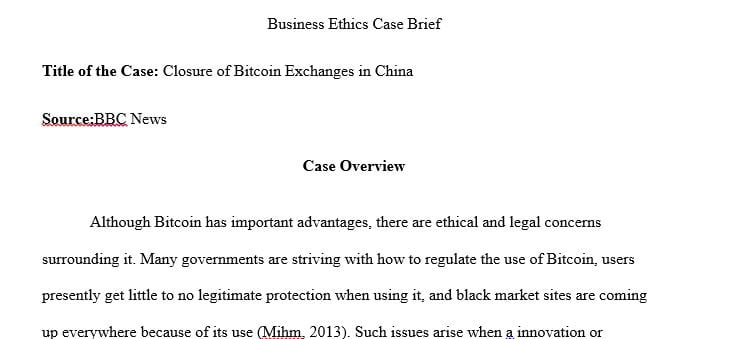 It's about business ethics. And my case is about bitcoin and its correlated issues