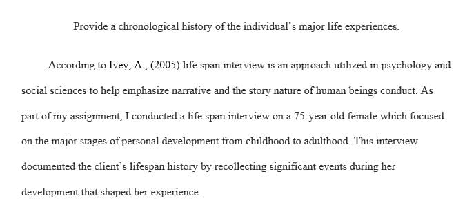 Provide a chronological history of the individual’s major life experiences