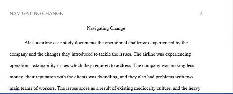 Review the case study “Alaska Airlines: Navigating Change