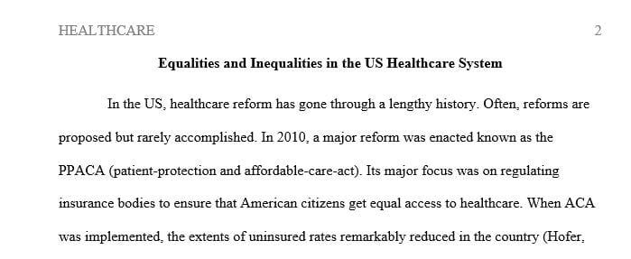 Summarize the equalities and inequalities of the United States healthcare system