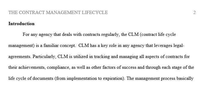 The Contract Management Life Cycle consists of eight steps in the acquisition process