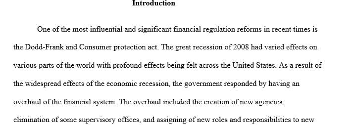 The Dodd-Frank Wall Street Reform and Consumer Protection Act.