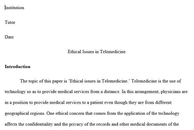 The topic of this paper is Ethical issues in Telemedicine