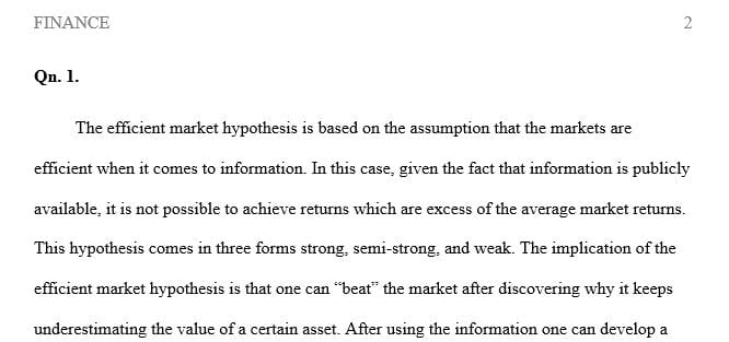What is the efficient markets hypothesis, what are its three forms and what are its implications