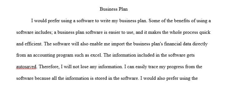 Write your business plan from scratch or use a software program